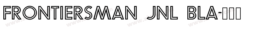 Frontiersman JNL Bla字体转换